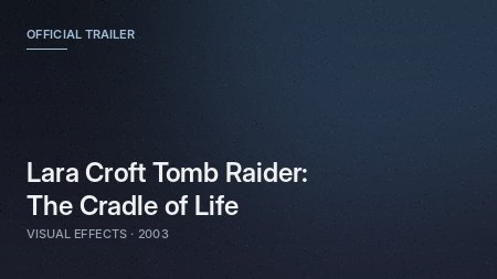 Lara Croft Tomb Raider: The Cradle of Life